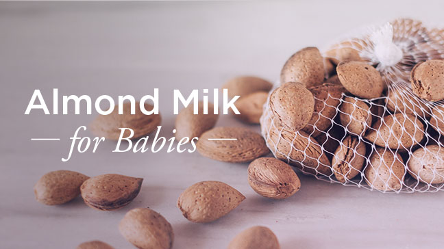 The Nutritional Benefits of Almond Milk for Babies